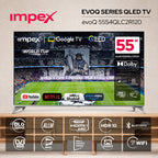 Impex evoQ 55S4QLC2R120 55" QLED 4K 120Hz Google TV | Dolby Vision & Atmos