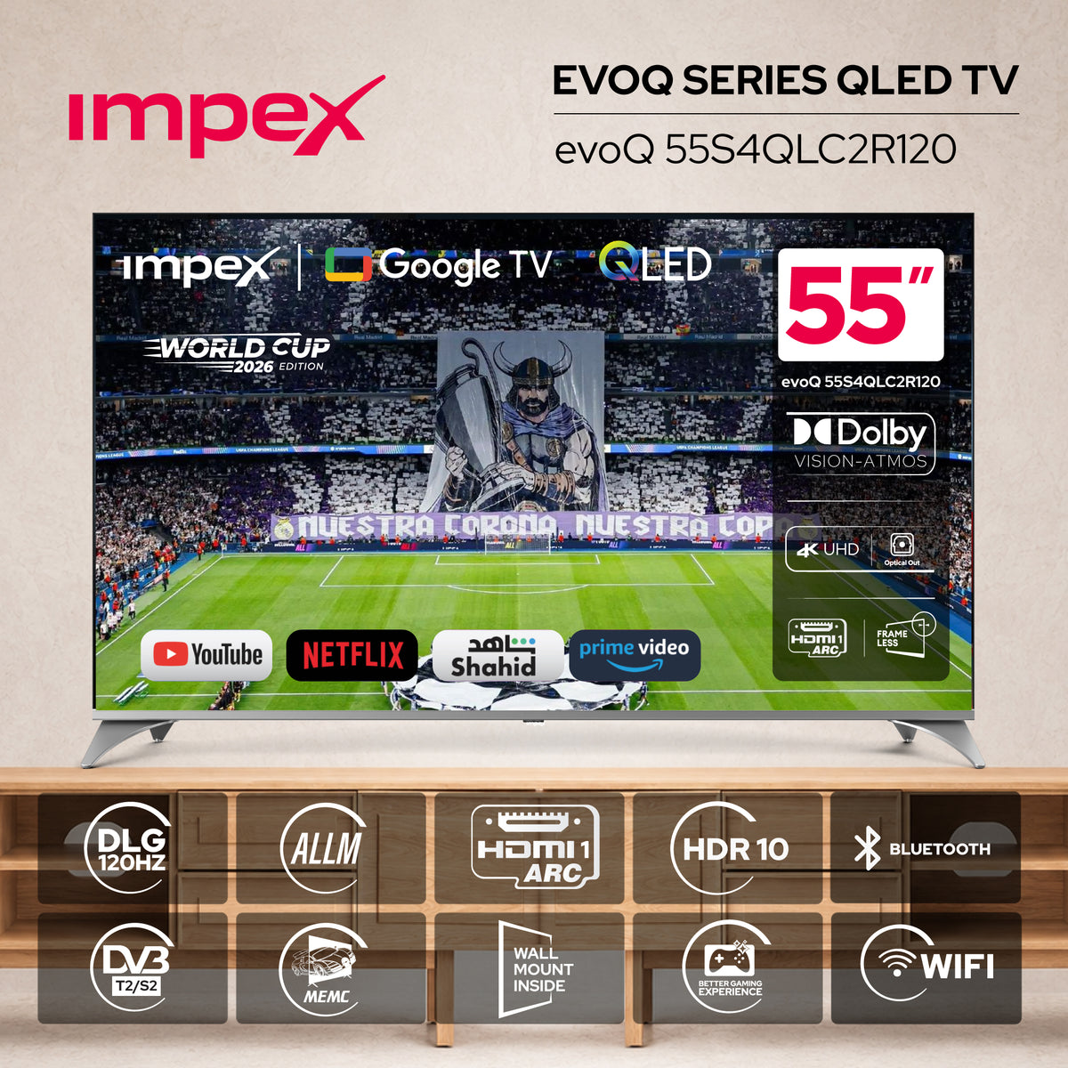 Impex evoQ 55S4QLC2R120 تلفزيون جوجل 55 بوصة QLED 4K 120Hz | دولبي فيجن وأتموس